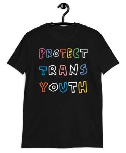 Protect Trans Youth tshirt