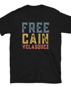 Free Cain Velasquez shirt