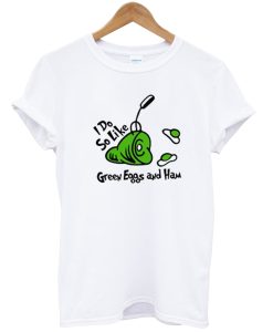 Green Eggs And Ham T-Shirt