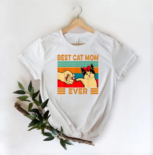 Best Cat Mom Ever Shirt