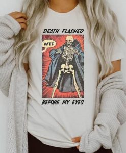 Death Flashed tshirt