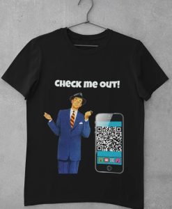 Personalized QR Code - Check Me Out T-Shirt