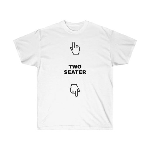 Two seater funny t shirt