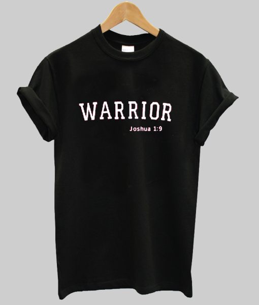 Warrior Joshua 1-9 Shirt