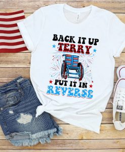 Back It Up Terry Put It In Reverse Shirt