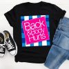 Back & Body Hurts Shirt