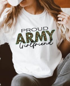 Proud ARMY Girlfriend Shirt