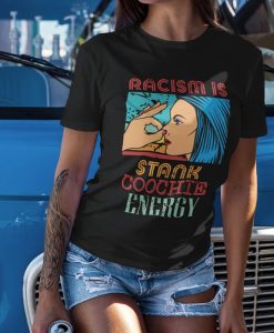 racim is stank coochie energy tshirt