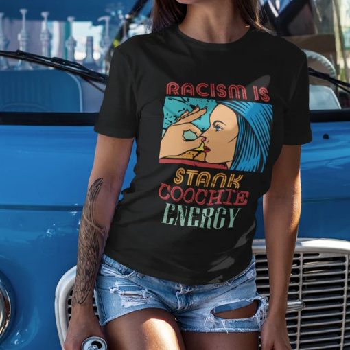 racim is stank coochie energy tshirt