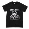 Drug Free T Shirt
