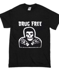 Drug Free T Shirt