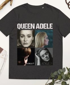 Queen Adele Shirt