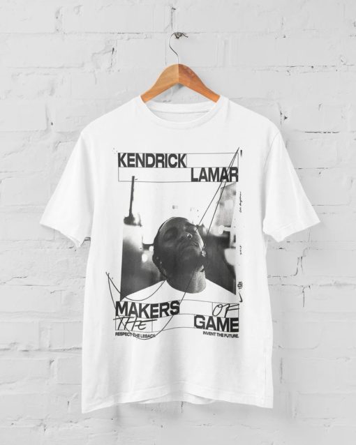 Kendrick Lamar makers game tshirt