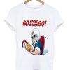 Go Speed Racer Go tshirt