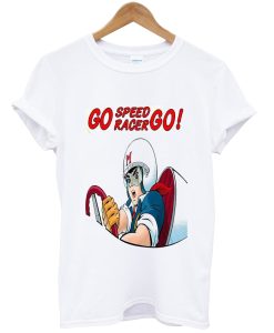 Go Speed Racer Go tshirt