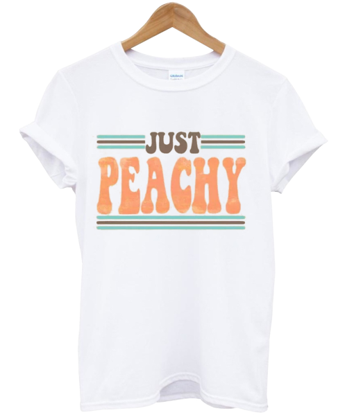 Just peachy tee tshirt