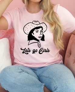 Let's Go Girls T-Shirt