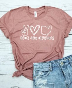 Peace Love Cleveland Shirt