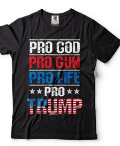 Pro Trump Shirt tshirt