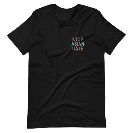 Stop Asian Hate T-Shirt