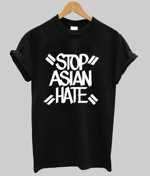 Stop Asian Hate shirt