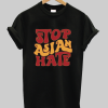 Stop Asian Hate t-shirt