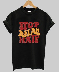 Stop Asian Hate t-shirt