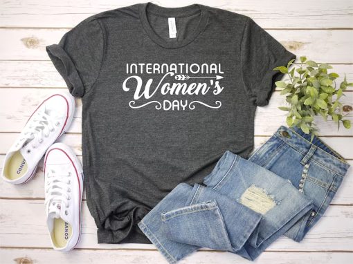 International Women's Day Shirt