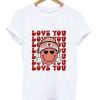 Love You Smileyy Face tshirt