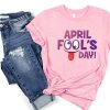 April Fool's Day Shirt