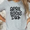 April Fool's Day TShirt