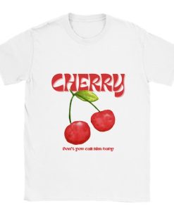 Cherry Don't You Call Him Baby tshirt