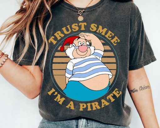 Trust Smee I'm A Pirate Shirt