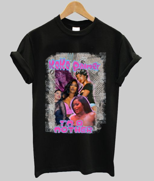 Keke Palmer I'm a mother tshirt