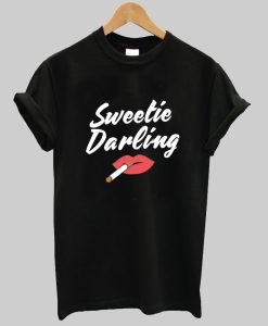 Sweetie Darling Shirt