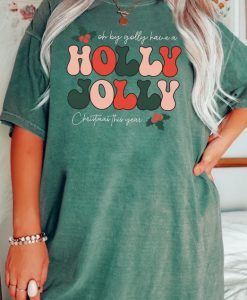 Holly Jolly Funny Christmas shirt