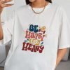 Be Happy Lift Heavy Classic unise T-Shirt