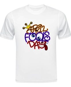 April Fools Day T-shirt