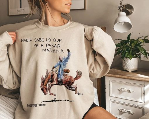 Nadie Sabe lo que va pasar manana sweatshirt