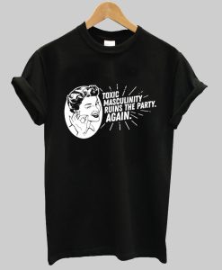 Toxic Masculinity T-shirt